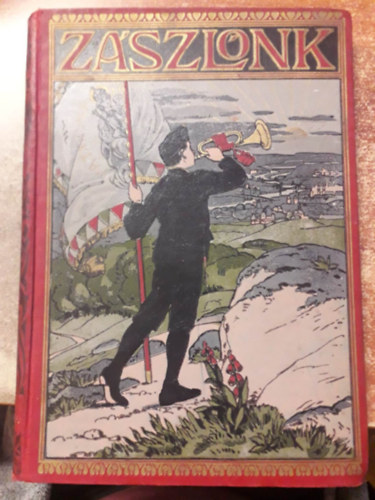 Zászlónk Ifjúsági lap XIV. évfolyam 1915-16.