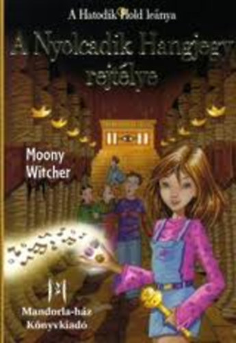 Moony Witcher - A Nyolcadik Hangjegy rejtlye