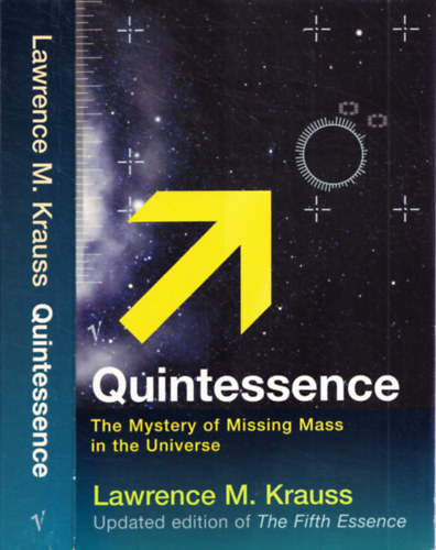 Lawrence M. Krauss - Quintessence - The Mystery of Missing Mass in the Universe