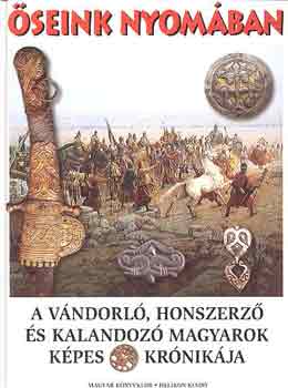 Fodor I.-Di�szegi Gy-Legeza L. - �seink nyom�ban