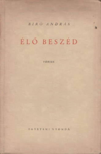 B�r� Andr�s - �l� besz�d - versek (dedik�lt)