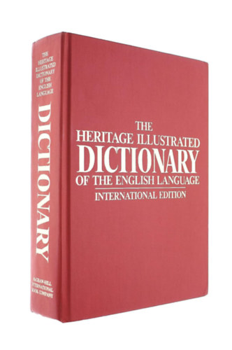 Morris William - THE HERITAGE ILLUSTRATED DICTIONARY OF THE ENGLISH LANGUAGE