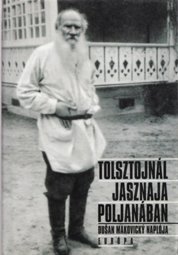 Gerencsr Zsigmond  (vlog.) - Tolsztojnl Jasznaja Poljanban