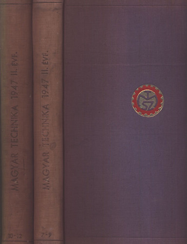 Magyar Technika - 1947-es �vfolyam II. fele I-II.