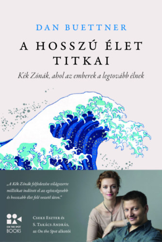 Dan Buettner - A hossz� �let titkai
