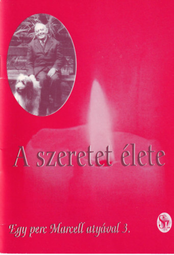 P. Kovcs Albert OCD - A szeretet lete