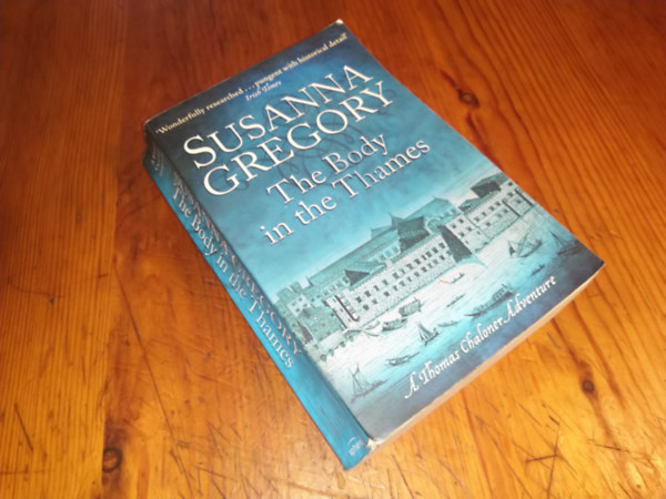 Susanna Gregory - The Body in the Thames