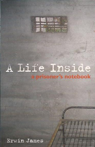 Erwin James - A Life Inside