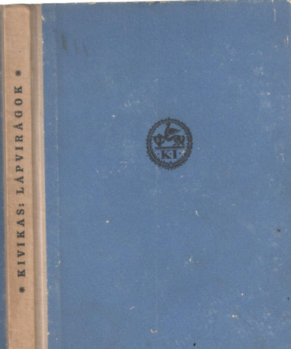 Albert Kivikas - Lápvirágok