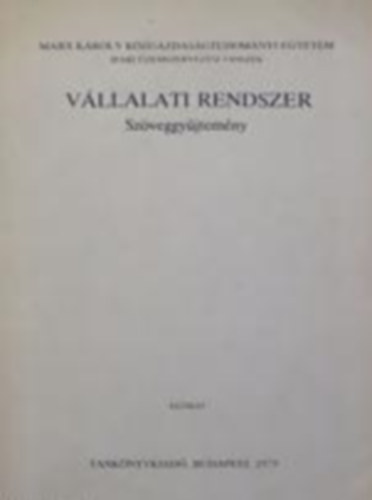 Dr.  Kovcs Sndor (szerk.) - Vllalati rendszer- Szveggyjtemny