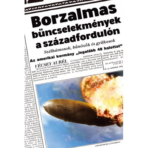 V�csey Aur�l - Borzalmas b�ncselekm�nyek a sz�zadfordul�n