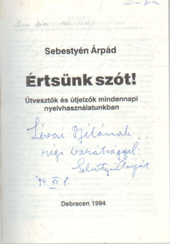 Sebesty�n �rp�d - �rts�nk sz�t!- �tveszt�k �s �tjelz�k a mindennapi nyelvhaszn�latunkban