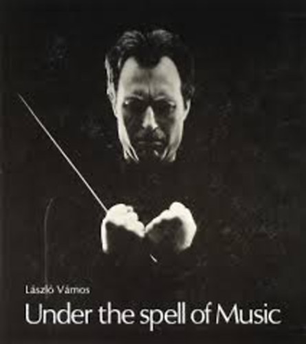 L�szl� V�mos - Under the spell of Music
