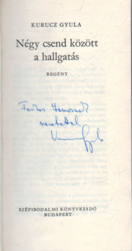 Kurucz Gyula - N�gy csend k�z�tt a hallgat�s