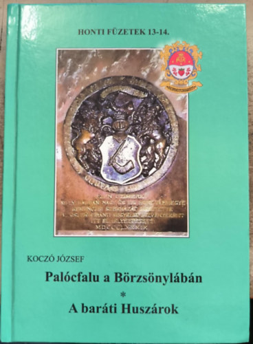 Koczó József - Palócfalu a Börzsönylábán - A baráti Huszárok