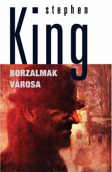 Stephen King - Borzalmak v�rosa