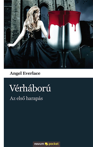 Angel Everlace - Vrhbor - Az els haraps