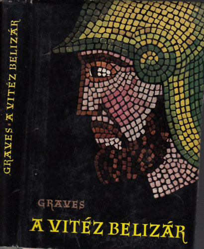 Robert Graves - A vitz Belizr