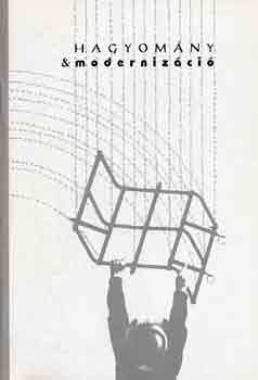 Sz�cs Alexandra \ (szerk.) - Hagyom�ny & moderniz�ci� a kult�r�ban �s a n�prajzban