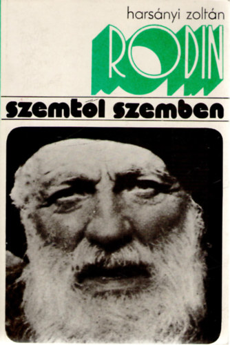 Hars�nyi Zolt�n - Rodin (Szemt�l szemben)