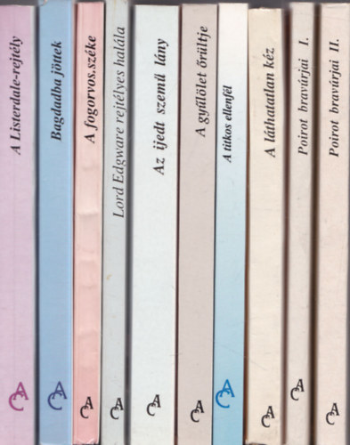 Agatha Christie - 10 db. Agatha Christie: A Listerdale-rejtély + Bagdadba jöttek + A fogorvos széke + Lord Edgware rejtélyes halála + Az ijedt szemű lány + A gyűlölet őrültje + A titkos ellenfél + A láthatatlan kéz + Poirot bravúrjai I. + Poirot bravúr