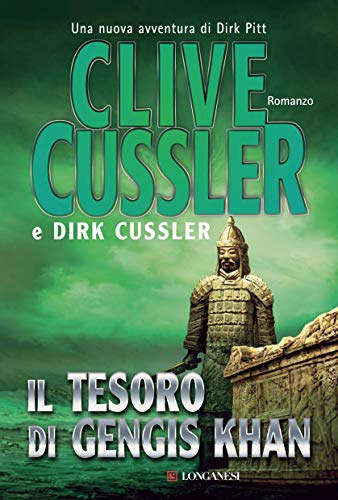 Clive Cussler - Il tesoro di Gengis Khan: Avventure di Dirk Pitt - Dzsingisz k�n kincse: Dirk Pitt kalandjai olasz nyelven