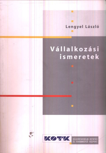 Lengyel Lszl - Vllalkozsi ismeretek