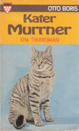 Otto Boris - Kater Murrner - Ein Tierroman