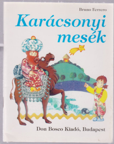 Bruno Ferrero - Karcsonyi mesk