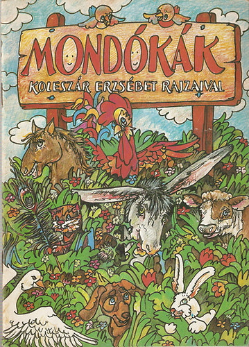 Mondókák Koleszár Erzsébet rajzaival