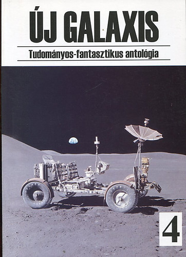 �j galaxis 4. (Tudom�nyos fantasztikus antol�gia)