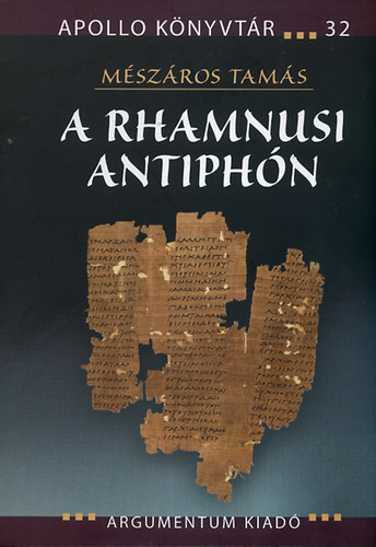 M�sz�ros Tam�s - A rhamnusi Antiph�n