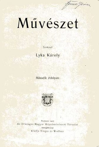 Lyka Kroly  (szerk.) - Mvszet 2. vf. 1903