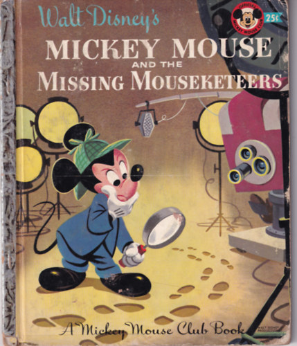 Walt Disney's Mickey Mouse and the Missing Mouseketeers (A Mickey Mouse Club Book)