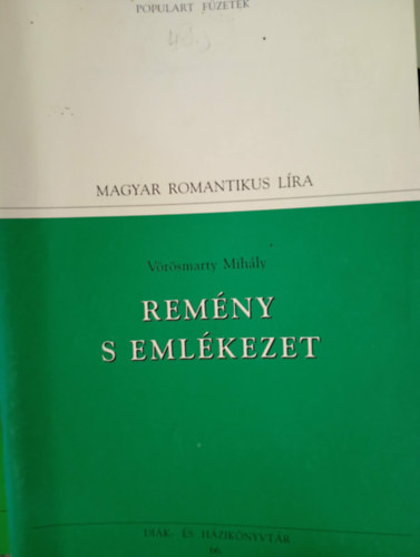 Vörösmarty Mihály - Remény s emlékezet - válogatott versei