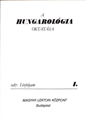 Giay Bla  (szerk.) - A hungarolgia oktatsa 1987/1-2. (2 db)