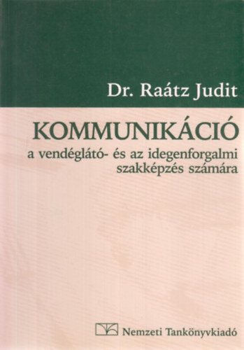 Dr. Ratz Judit - Kommunikci a vendglt- s az idegenforgalmi szakkpzs szmra