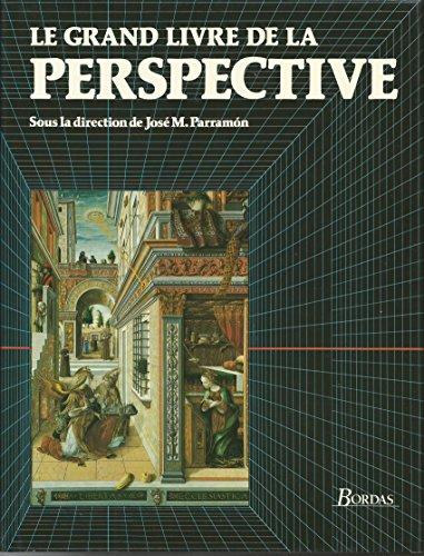 Jos M. Parramn  (szerk.) - Le grand livre de la perspective