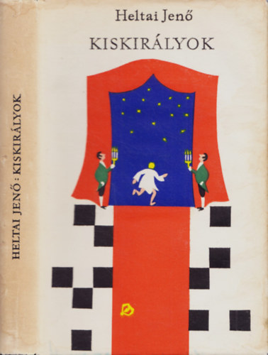 Heltai Jen - Kiskirlyok