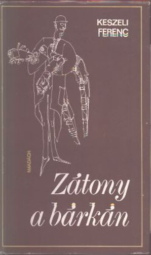 Keszeli Ferenc - Z�tony a b�rk�n