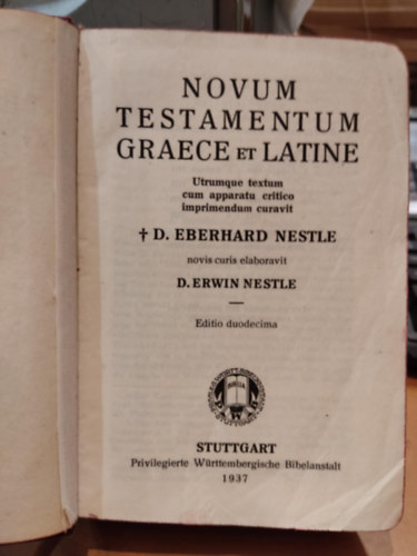 D. Eberhard Nestle D. Erwin Nestle - Novum Testamentum graece et latine