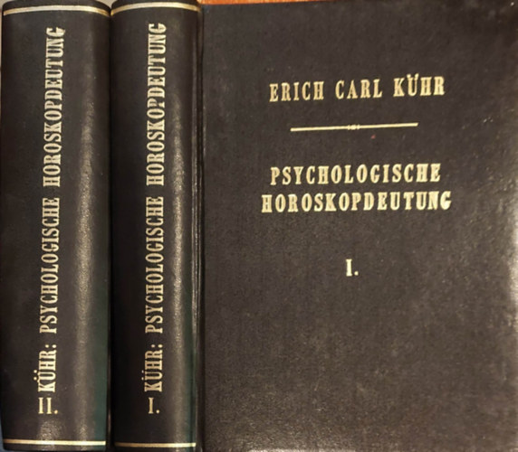 Erich Carl Khr - Psychologische Horoskopdeutung - Analyse und Synthese, I-II. nmet nyelven
