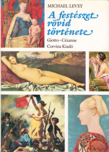 Michael Levey - A festszet rvid trtnete - Giotto - Czanne