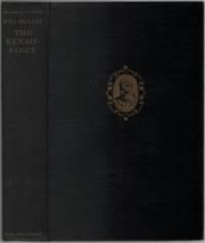 Will Durant - The Renaissance: A history of civilization in Italy from 1304-1576 A.D (The story of civilization, Part V)