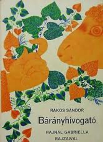 Rákos Sándor - Bárányhívogató (Hajnal Gabriella rajzaival)