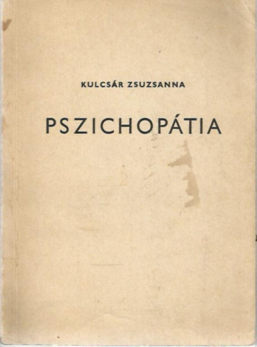 Kulcsr Zsuzsanna - Pszichoptia