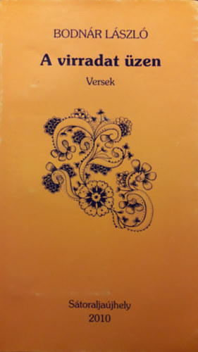 Bodnár László - A virradat üzen