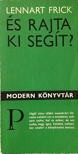 Lennart Frick - �s rajta ki seg�t?