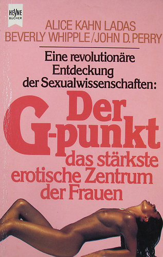 Alice Kahn Ladas - Beverly Whiplle - John D. Perry - Der G-punkt. Das starkste erotischen Zentrum der Frauen