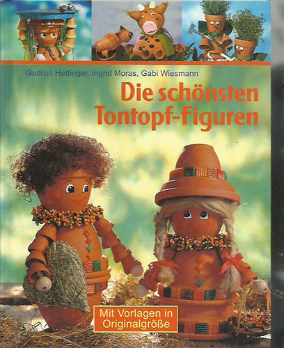 Gudrun Hettinger - Die schnsten Tontopf-Figuren